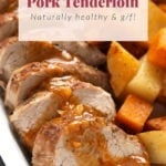 Instant Pot Pork Tenderloin