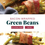 bacon wrapped green beans