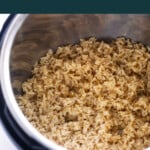 Cooked brown rice in the Instant Pot