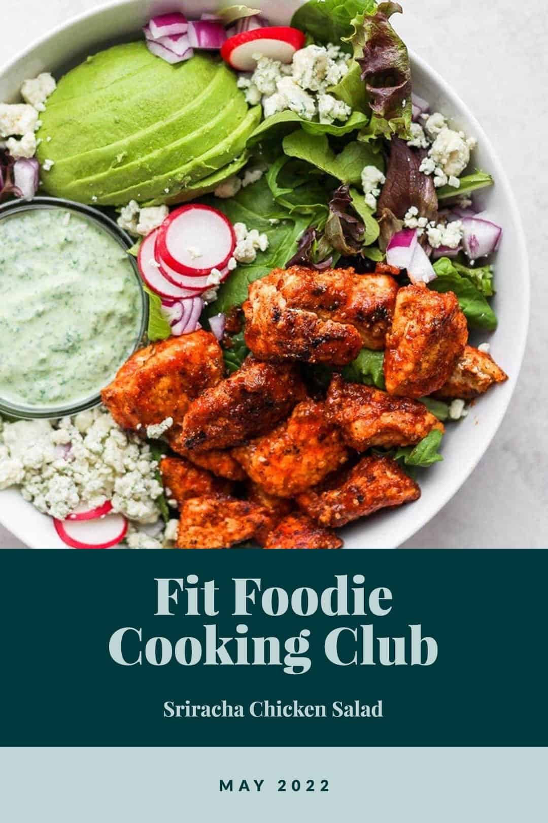 This month we’re making a Fit Foodie reader fave! This 5-star Sriracha Chicken Salad is is a delectable combination of fresh greens, spicy chicken, and a tangy Greek green goddess dressing! salad in bowl.